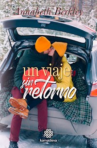 Un viaje sin retorno - Annabeth Berkley - E-Book