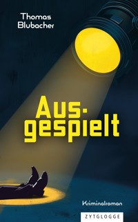 Ausgespielt - Thomas Blubacher - E-Book
