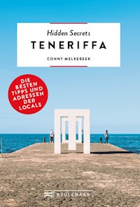 Bruckmann: Hidden Secrets Teneriffa - Conny Melkebeek - E-Book