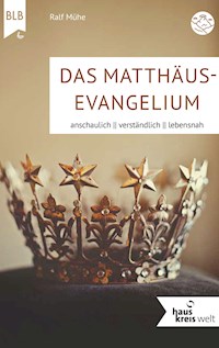 Das Matthäus-Evangelium - Ralf Mühe - E-Book