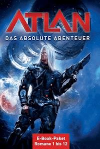 Atlan - Das absolute Abenteuer (Sammelband) - Peter Griese - E-Book