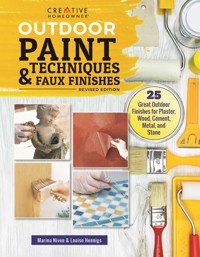 Outdoor Paint Techniques and Faux Finishes, Revised Edition - Marina Niven - E-Book