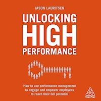 Unlocking High Performance - Jason Lauritsen - Hörbuch
