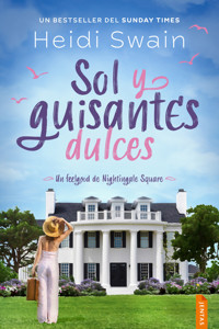 Sol y guisantes dulces - Heidi Swain - E-Book
