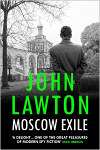 Moscow Exile - John Lawton - E-Book