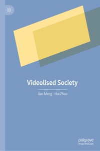 Videolised Society - Jian Meng - E-Book