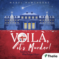 Voilà, it's Murder! - Tödliche Weihnachten - Mabel Hawthorne - Hörbuch