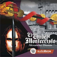 El Conde de Montecristo - Alejandro Dumas - Hörbuch