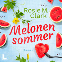 Melonensommer - Große Gefühle in Andalusien, Band 1 (ungekürzt) - Rosie M. Clark - Hörbuch