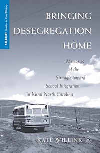 Bringing Desegregation Home - K. Willink - E-Book