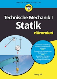 Technische Mechanik I Statik für Dummies - Georg Rill - E-Book