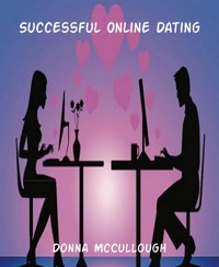 Successful Online Dating - Donna McCullough - E-Book