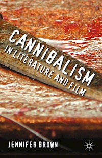 Cannibalism in Literature and Film - J. Brown - E-Book