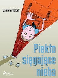 Piekło sięgające nieba - Daniel Zimakoff - E-Book