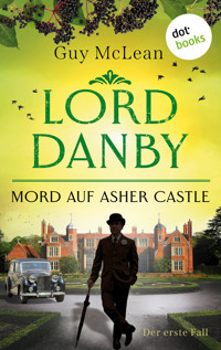 Lord Danby - Mord auf Asher Castle - Guy McLean - E-Book
