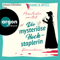 Miss Austen ermittelt. Die mysteriöse Hochstaplerin - Miss Austen, Band 2 (Ungekürzte Lesung) - Jessica Bull - Hörbuch