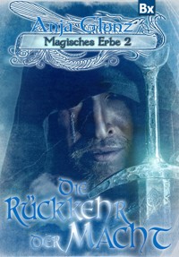 Magisches Erbe 2 - Anja Glunz - E-Book