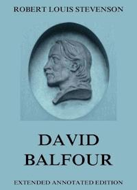 David Balfour - Robert Louis Stevenson - E-Book