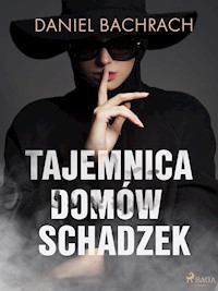 Tajemnica domów schadzek - Daniel Bachrach - E-Book