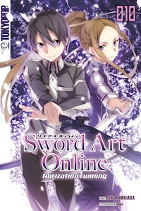 Sword Art Online – Alicization– Light Novel 10 - Reki Kawahara - E-Book