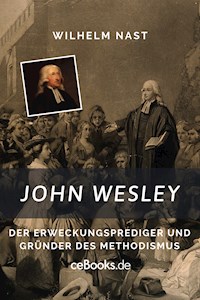 John Wesley - Wilhelm Nast - E-Book