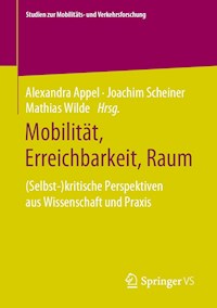 Mobilität, Erreichbarkeit, Raum -  - E-Book