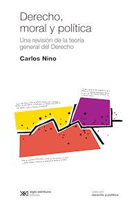 Derecho, moral y política - Carlos Nino - E-Book
