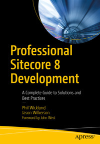 Professional Sitecore 8 Development - Phil Wicklund - E-Book