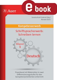 Kompetenz Schriftspracherwerb Schreiben lernen - Renate Danz - E-Book
