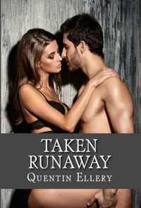 Taken Runaway: Rape Erotica - Quentin Ellery - E-Book
