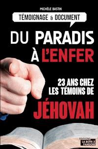 Du paradis à l'enfer - Michèle Bastin - E-Book