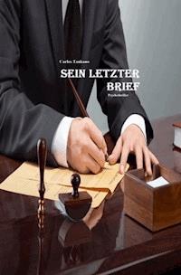 Sein letzter Brief - Carlos Tankano - E-Book