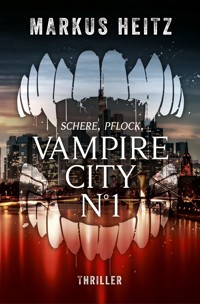 VAMPIRE CITY N°1 - Markus Heitz - E-Book