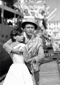 Peter Voß der Millionendieb - Ewger Seeliger - E-Book