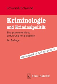 Kriminologie und Kriminalpolitik - Hans-Dieter Schwind - E-Book