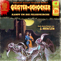 Geister-Schocker, Folge 84: Kampf um die Felsenkirche - G. Arentzen - Hörbuch