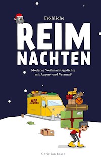 Fröhliche Reimnachten - Christian Bosse - E-Book