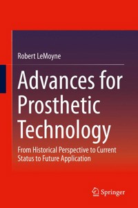 Advances for Prosthetic Technology - Robert LeMoyne - E-Book