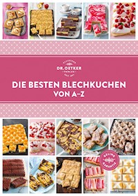 Die besten Blechkuchen von A–Z - Dr. Oetker - E-Book