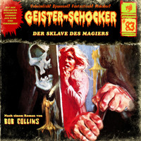 Geister-Schocker, Folge 83: Der Sklave des Magiers - Bob Collins - Hörbuch