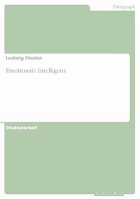 Emotionale Intelligenz - Ludwig Finster - E-Book