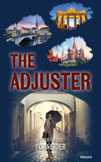 The Adjuster - Peter Alfred Schneider - E-Book