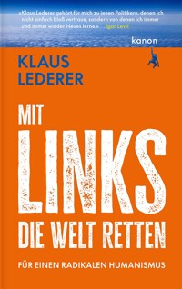 Mit links die Welt retten - Klaus Lederer - E-Book