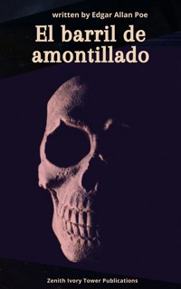 El Barril de Amontillado  - Edgar Allan Poe - E-Book