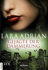 Gejagte der Dämmerung - Lara Adrian - E-Book