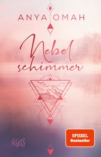 Nebelschimmer - Anya Omah - E-Book