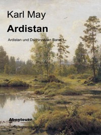 Ardistan - Karl May - E-Book