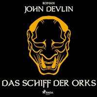 Das Schiff der Orks (Ungekürzt) - John Devlin - Hörbuch