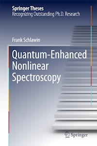 Quantum-Enhanced Nonlinear Spectroscopy - Frank Schlawin - E-Book