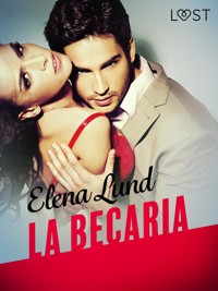 La becaria - Elena Lund - E-Book